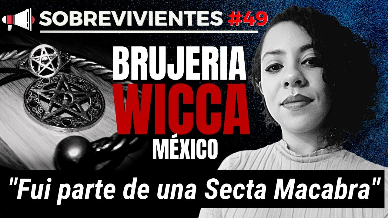 Fui parte de una SECTA de BRUJAS | Sobreviviente de la Wicca Episodio #49
