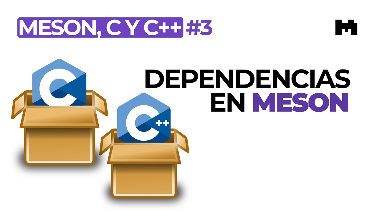 Meson para C y C++ – 3. Cómo declarar dependencias
