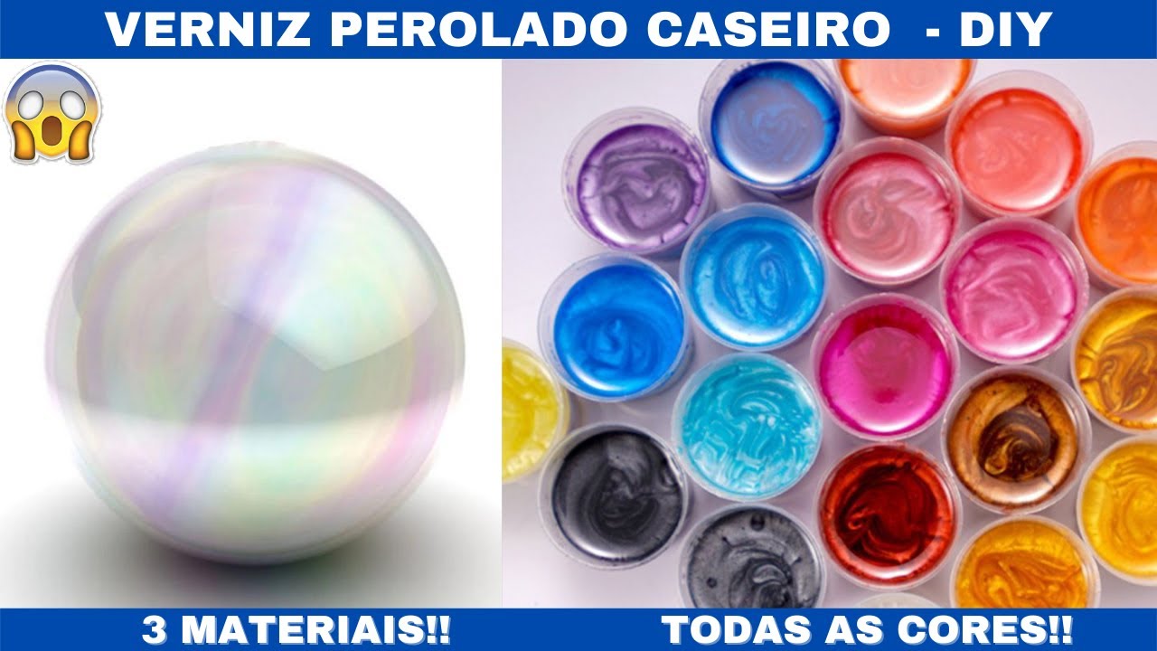 VERNIZ PEROLADO CASEIRO TODAS AS CORES - DIY