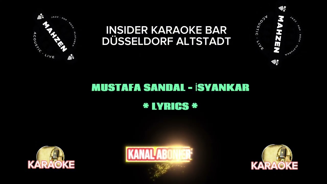 MUSTAFA SANDAL - İSYANKAR* LYRICS *