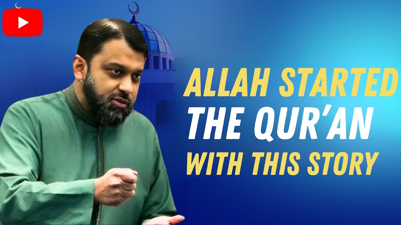 The First Qur&rsquo;anic Story Every Muslim Should Know |  Dr. Yasir Qadhi