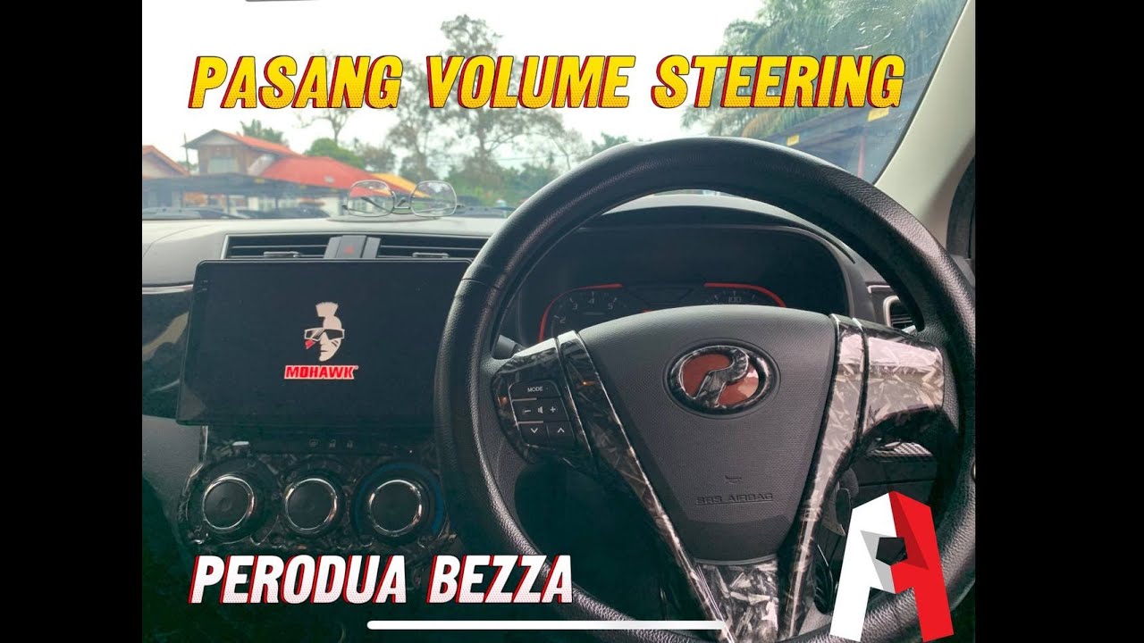 Apa Kata Cuba - Tukar Perodua Bezza Steering Volume Mudah