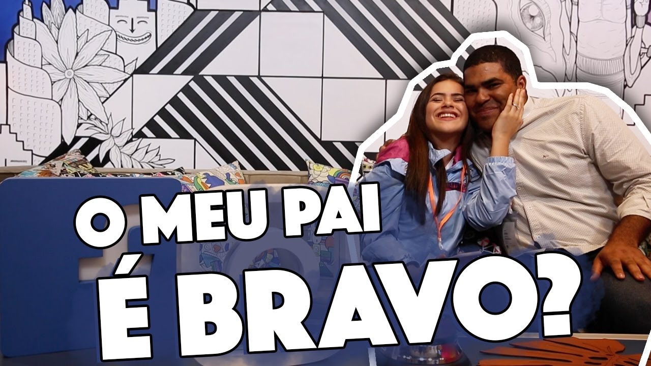 O MEU PAI É BRAVO?