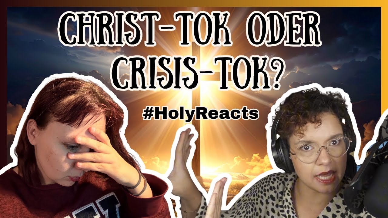 CHRIST-TOK oder CRISIS-TOK? - HolyReacts