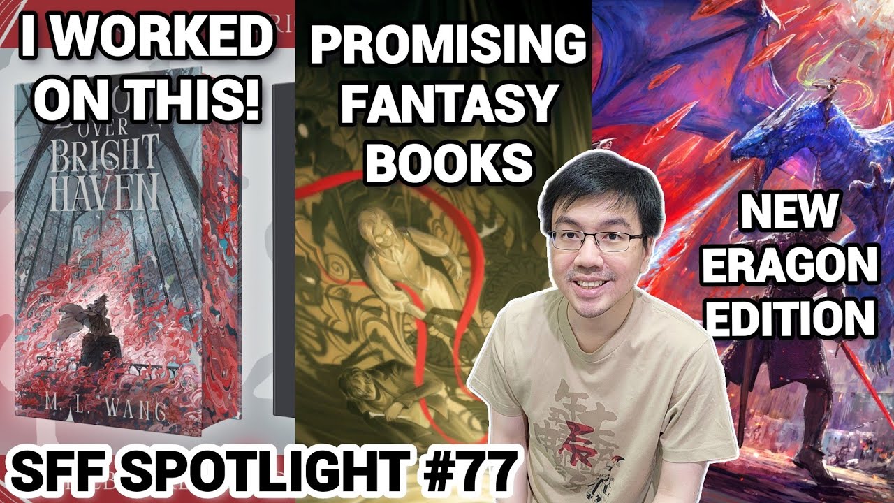New Blood Over Bright Haven, Eragon, Wayward Children, Arc of a Scythe Edition! (SFF Spotlight 77)