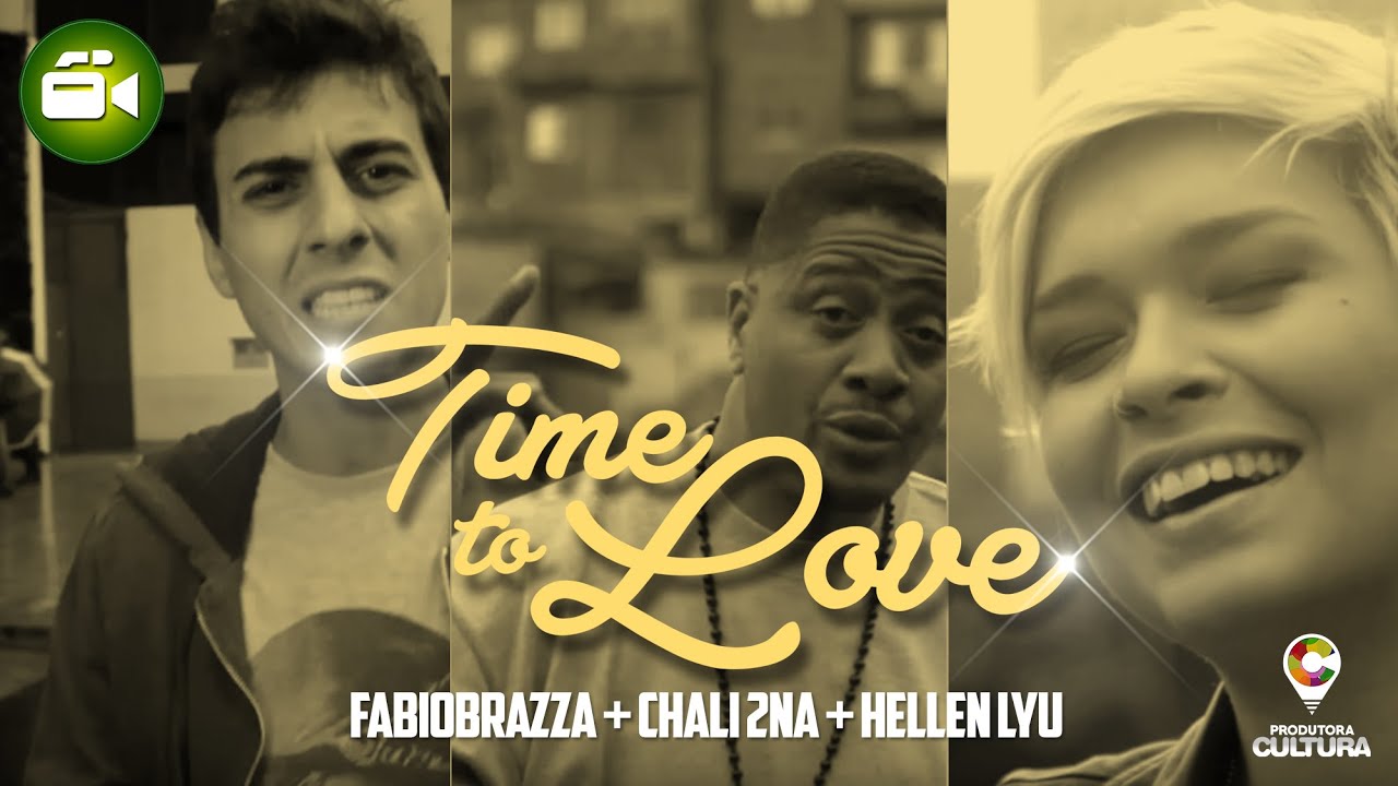 Time to Love (Clipe Oficial) - Fabio Brazza feat. Chali 2na e Hellen Lyu (prod. Rick Dub)