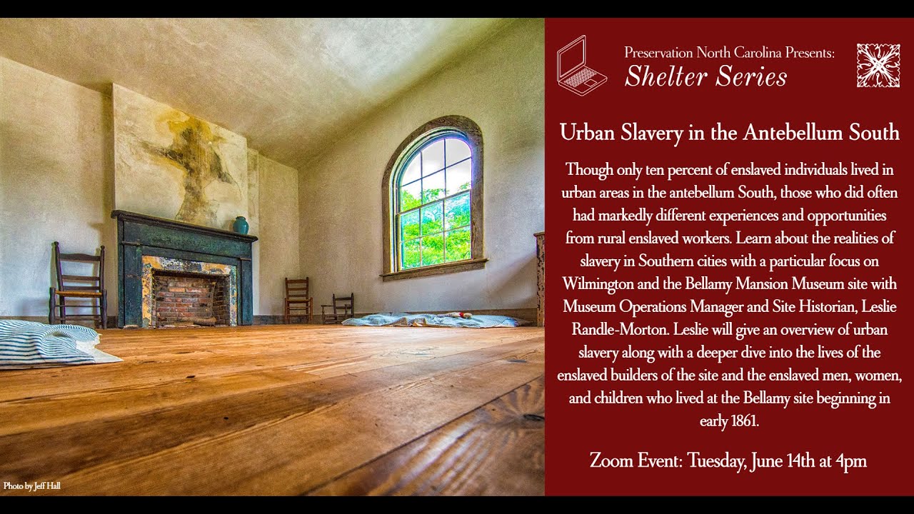 Shelter Series: Urban Slavery in the Antebellum South