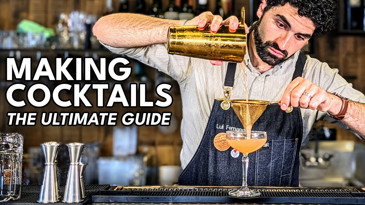 Ultimate Guide to Making Cocktails & Bartending