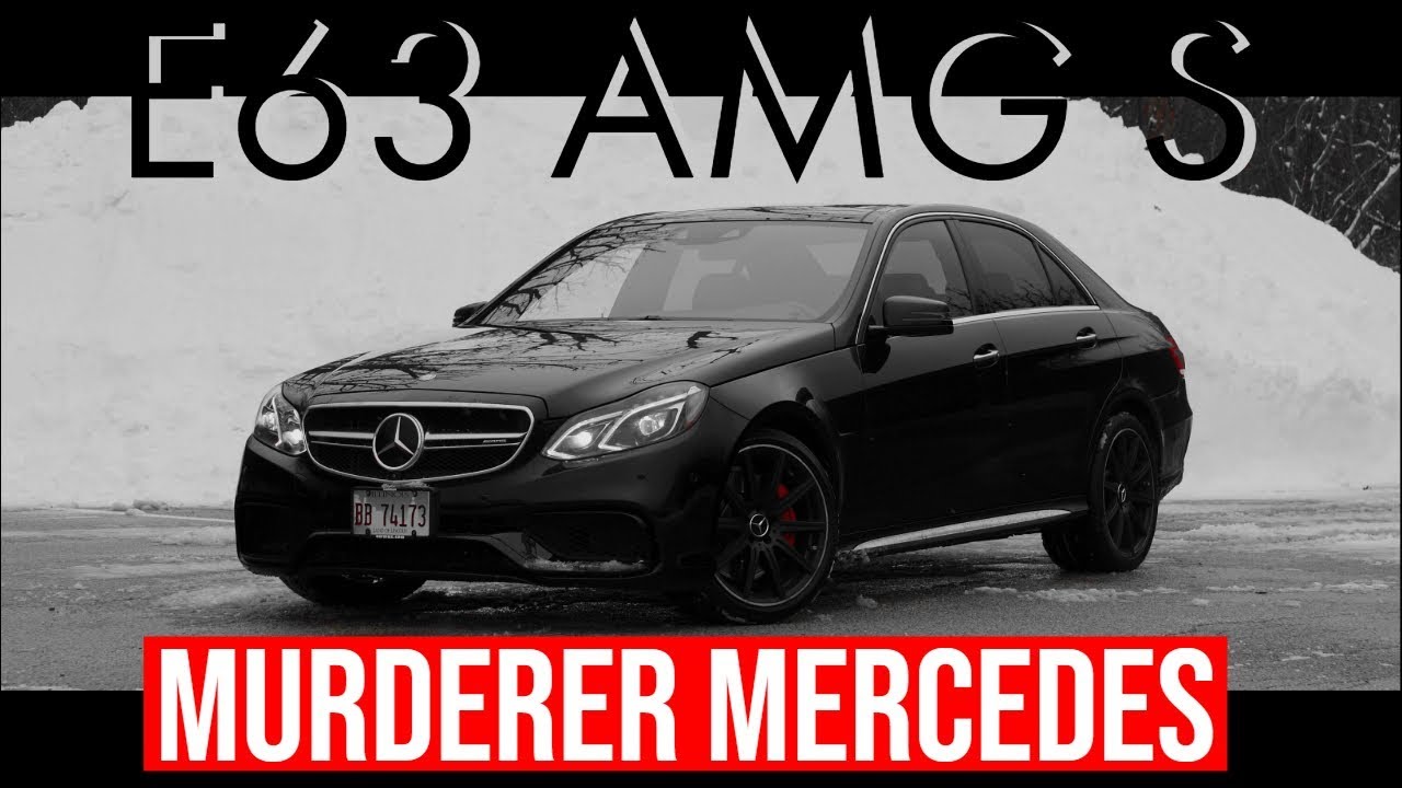 Why The E63 AMG S is a Murderers Car | 2015 Mercedes Benz E63 AMG S [4K]
