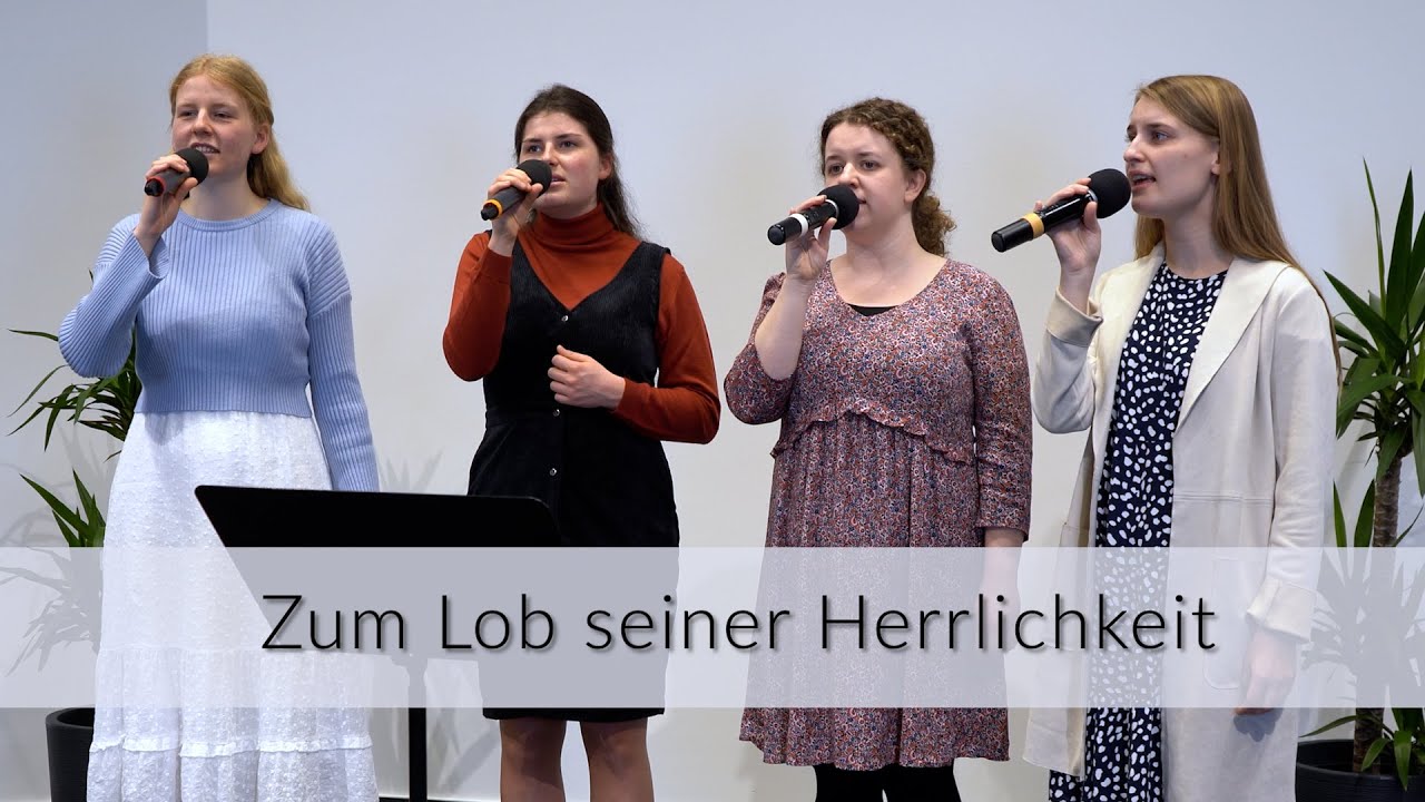 Zum Lob seiner Herrlichkeit - Lied Gesangsgruppe | FECG Mettenheim