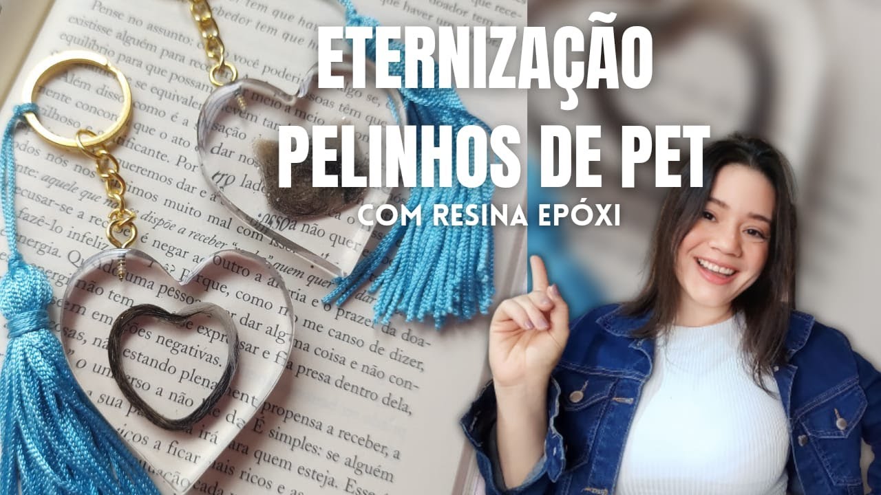 DIY- TENDENCIA- ETERNIZAÇÃO PELOS DE PET NA RESINA EPOXI.