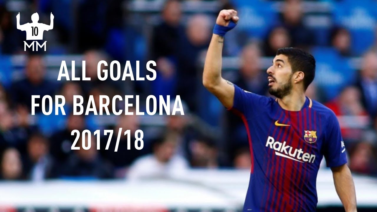 Luis Suarez - All Goals for Barcelona HD - 2017/18 | MessiMastrclass