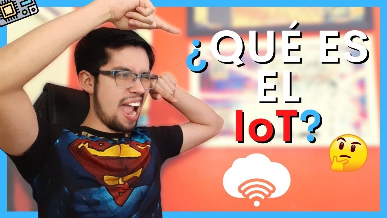 🆕 ¿Qué es el IoT y cómo funciona? ▶ CÓMO EMPEZAR en el Internet de las Cosas
