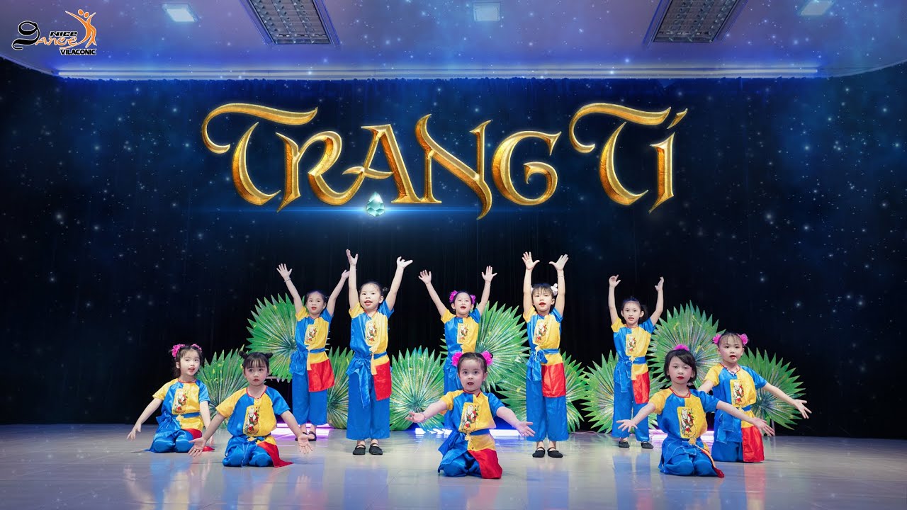 MÚA THIẾU NHI || TRẠNG TÍ || NICE DANCE