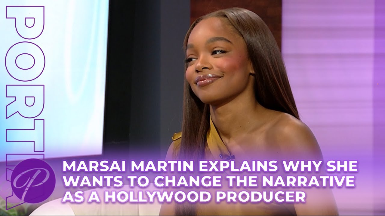 Marsai Martin Explains Why She Wants To Change The Narrative As A Hollywood Producer