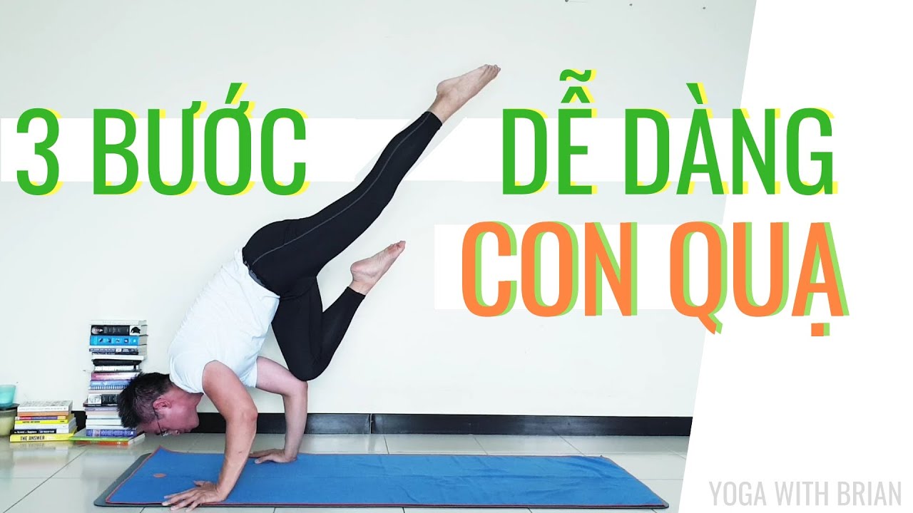 3 Cách lên CON QUẠ vô cùng dễ dàng | BAKASANA | YOGA WITH BRIAN