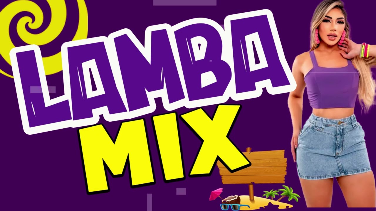 LAMBAMIX O LAMBADÃO BREGA FULEIRO PRA TOCAR NO PAREDÃO