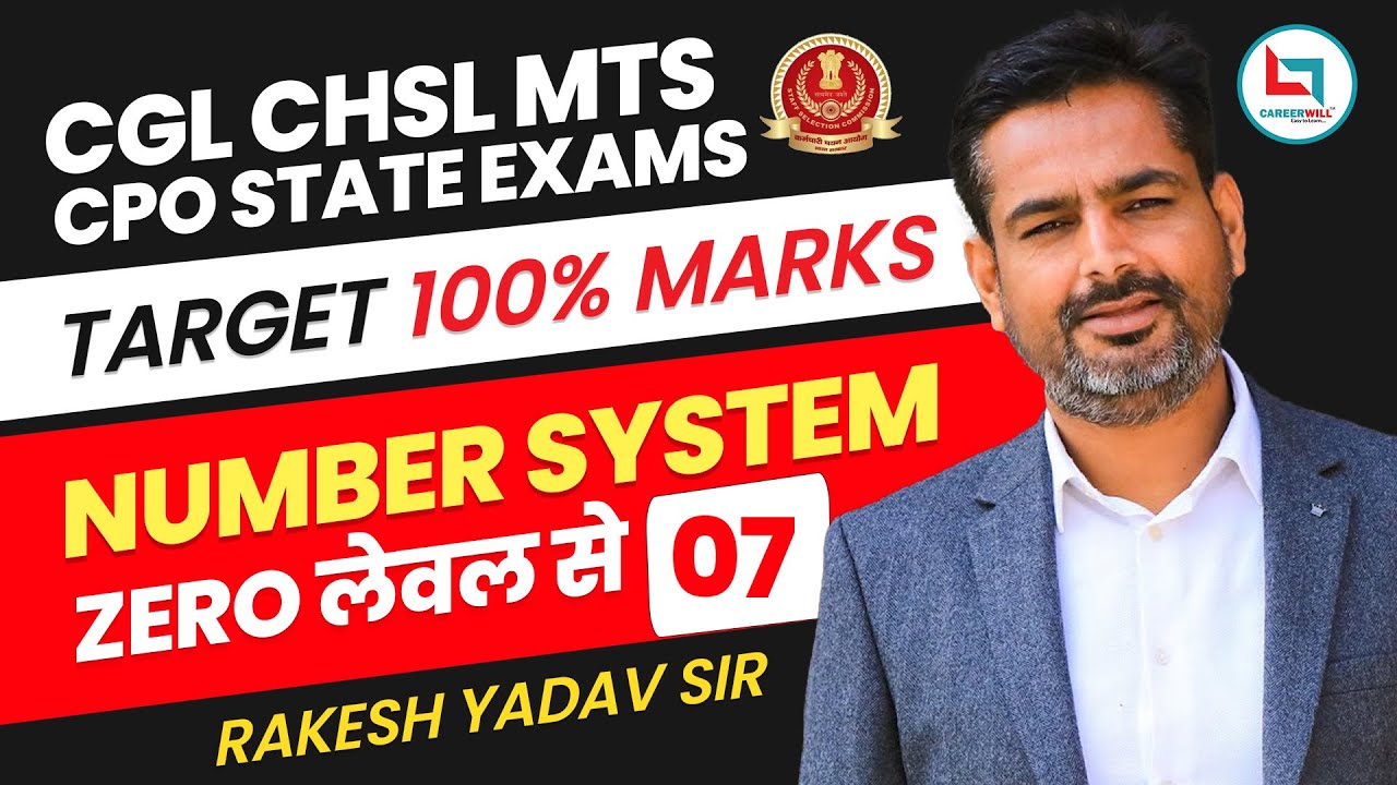 Number System Class 7 by Rakesh Yadav Sir | CGL, CHSL,CPO,MTS 2023 #ssccgl #rakeshsir