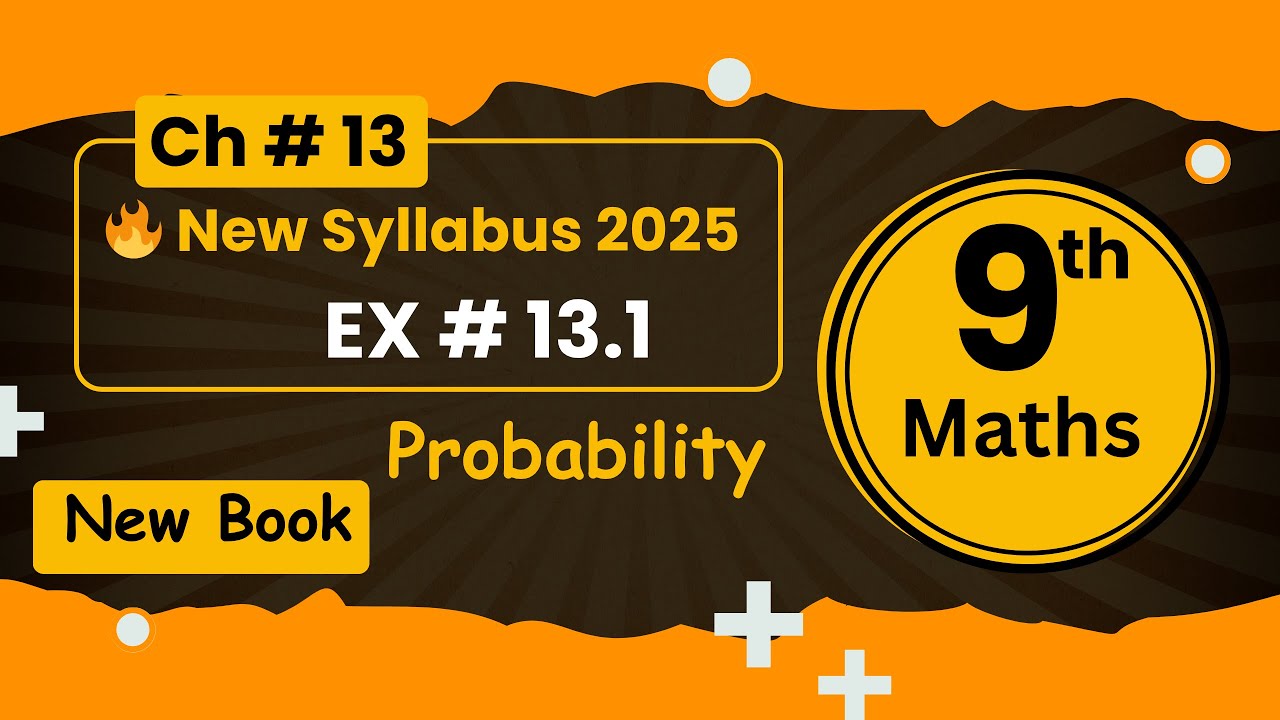 9th Class Math Chapter 13 Exercise 13.1 | Probability | New Book 2025 | Punjab Board