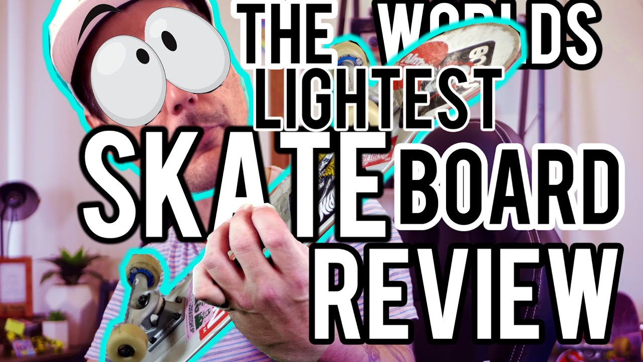 THE WORLDS LIGHTEST SKATEBOARD REVIEW!