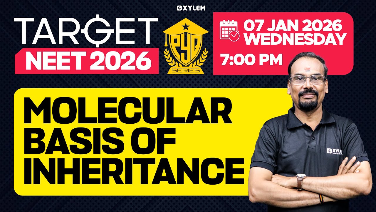 TARGET NEET 2026 - Molecular Basis Of Inheritance | PYQ SERIES | Xylem NEET 2026