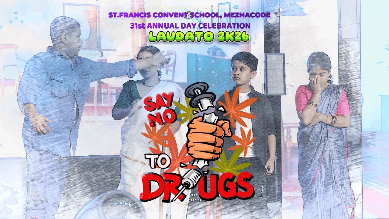 #saynotodrugs 💉🚫🚭 | ST.FRANCIS CONVENT SCHOOL | MEZHACODE | 31st ANNUAL DAY | LAUDATO 2K26