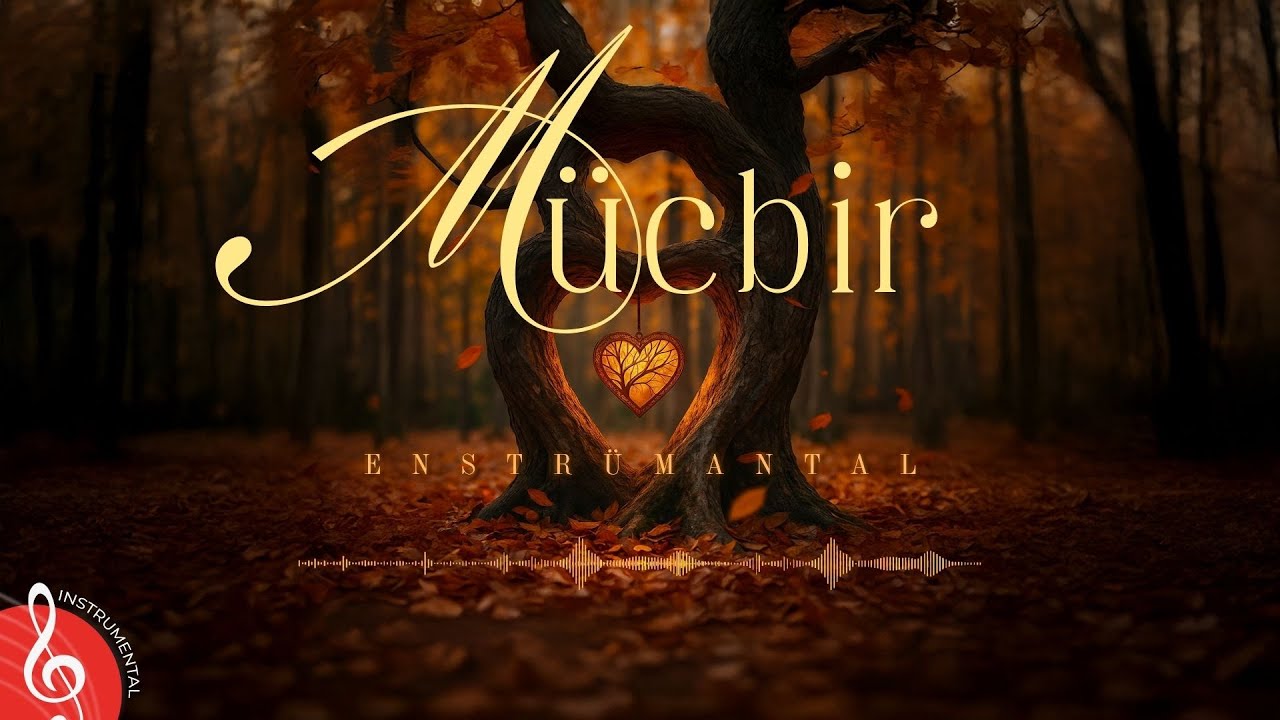 MÜCBİR ♫ Duygusal Fon Müziği (Enstrümantal)