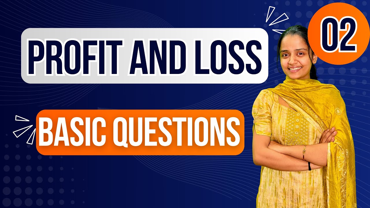 Basic Questions on PROFIT AND LOSS | Easy Tricks & Shortcuts |  Lecture #2