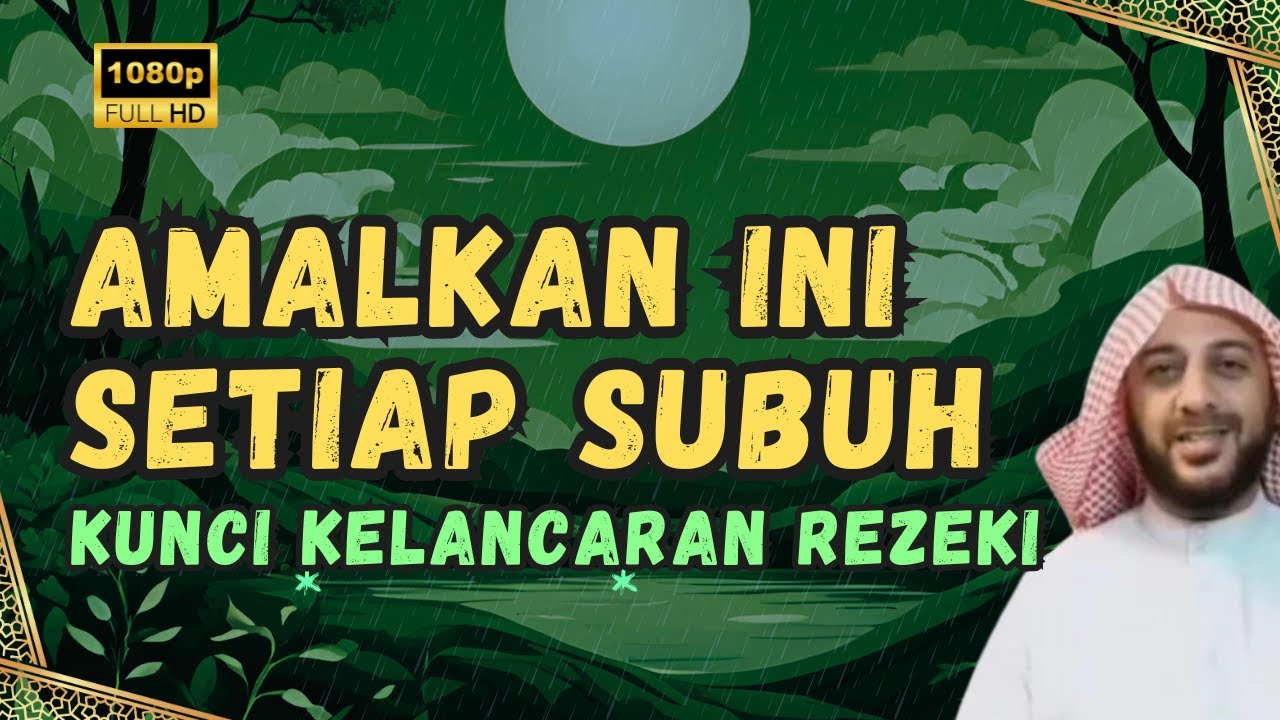 Amalan Subuh Dahsyat: Kunci Kelancaran Rezeki | Syekh Ali Jaber