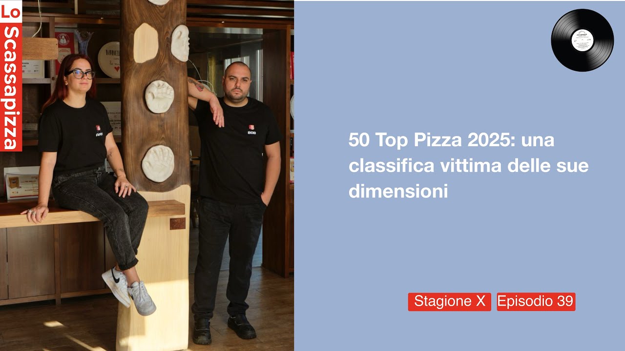 50 Top Pizza Italia 2025: una classifica vittima della sue dimensioni