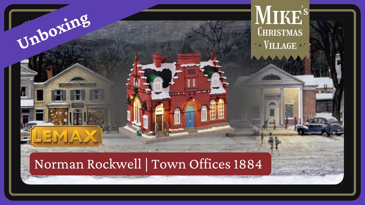 Unboxing Lemax NEW for 2023 Norman Rockwell Collection - Town Offices 1884 (15808)