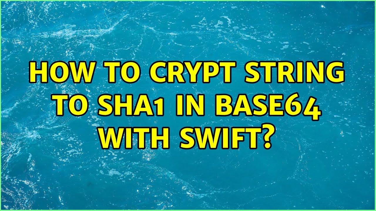 How to crypt string to sha1 in base64 with Swift?