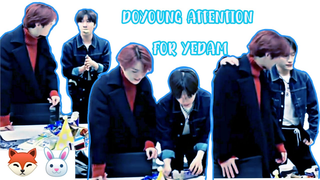 DOYOUNG PAY ATTENTION TO YEDAM AT JUNGHWAN BDAY PARTY