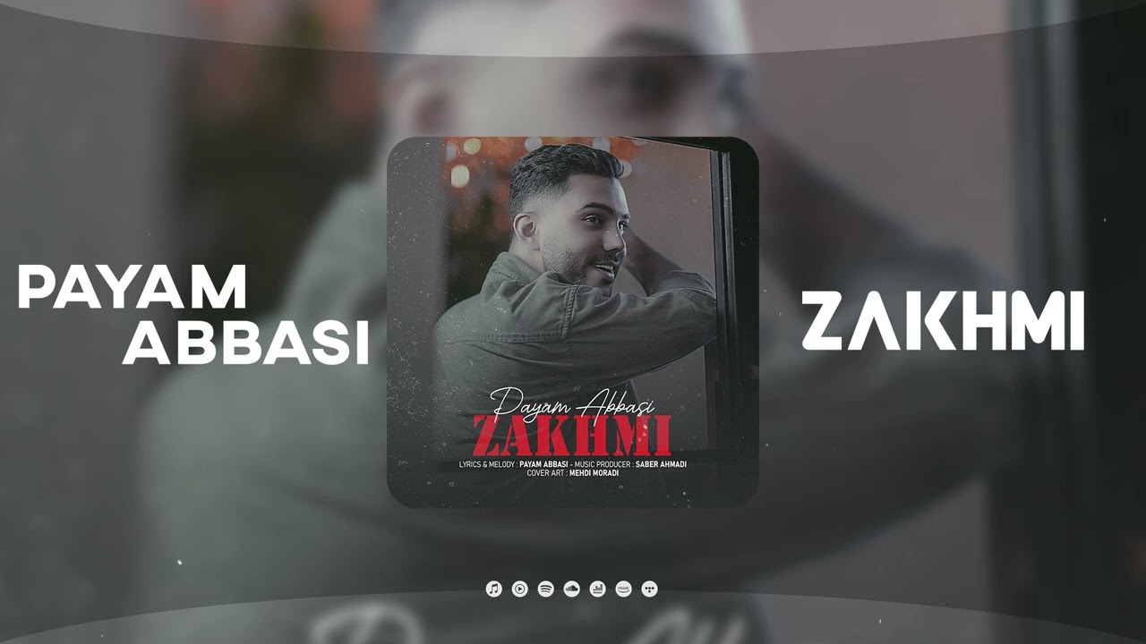 Payam Abbasi - Zakhmi | OFFICIAL TRACK