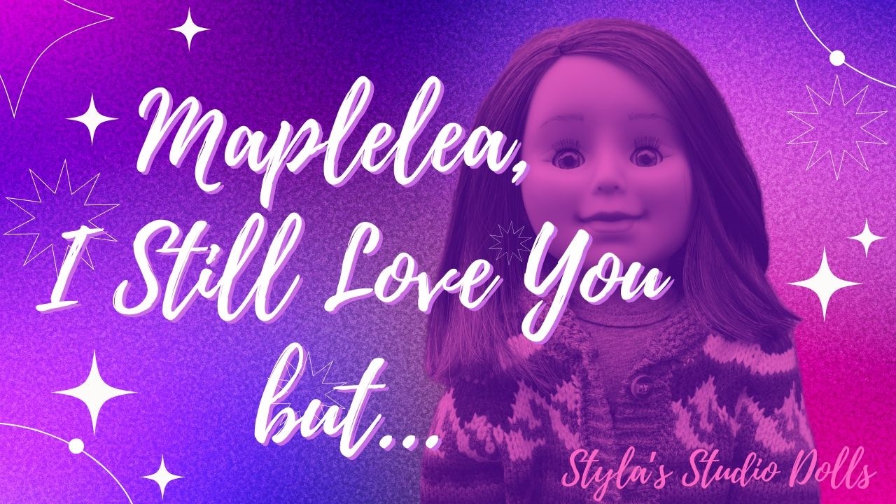 Maplelea, I Still Love You but...