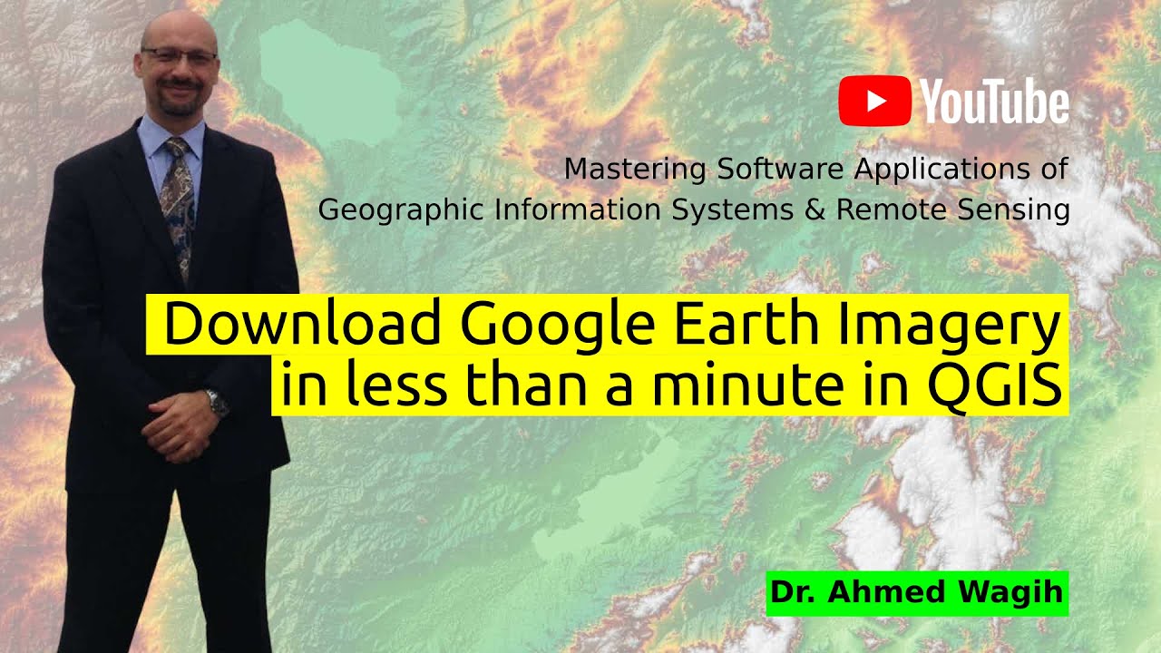 14. Download Google Satellite Images using QGIS