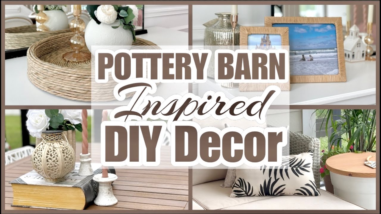 POTTERY BARN INSPIRED DIY DECOR IDEAS!!