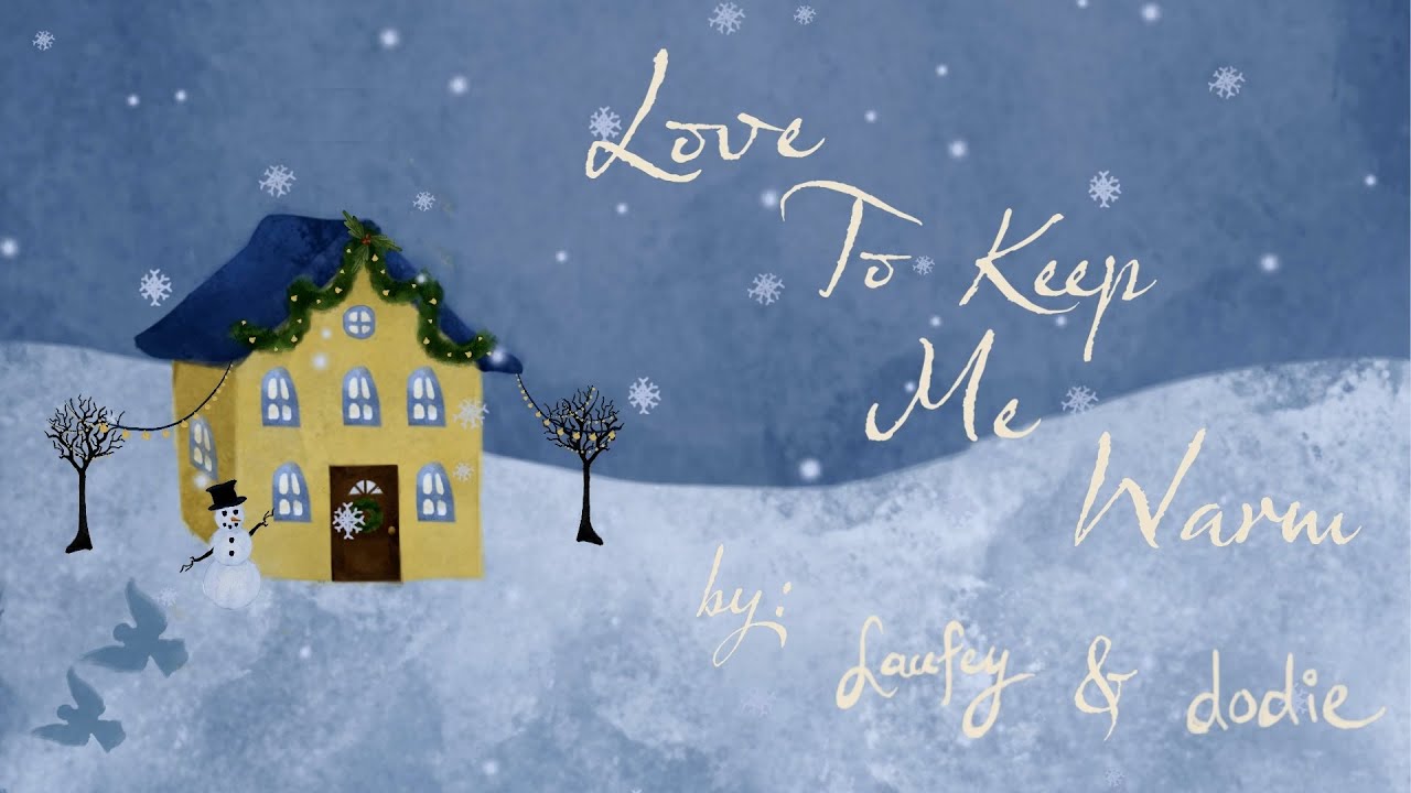 Laufey & dodie - Love To Keep Me Warm (Official Lyric Video)