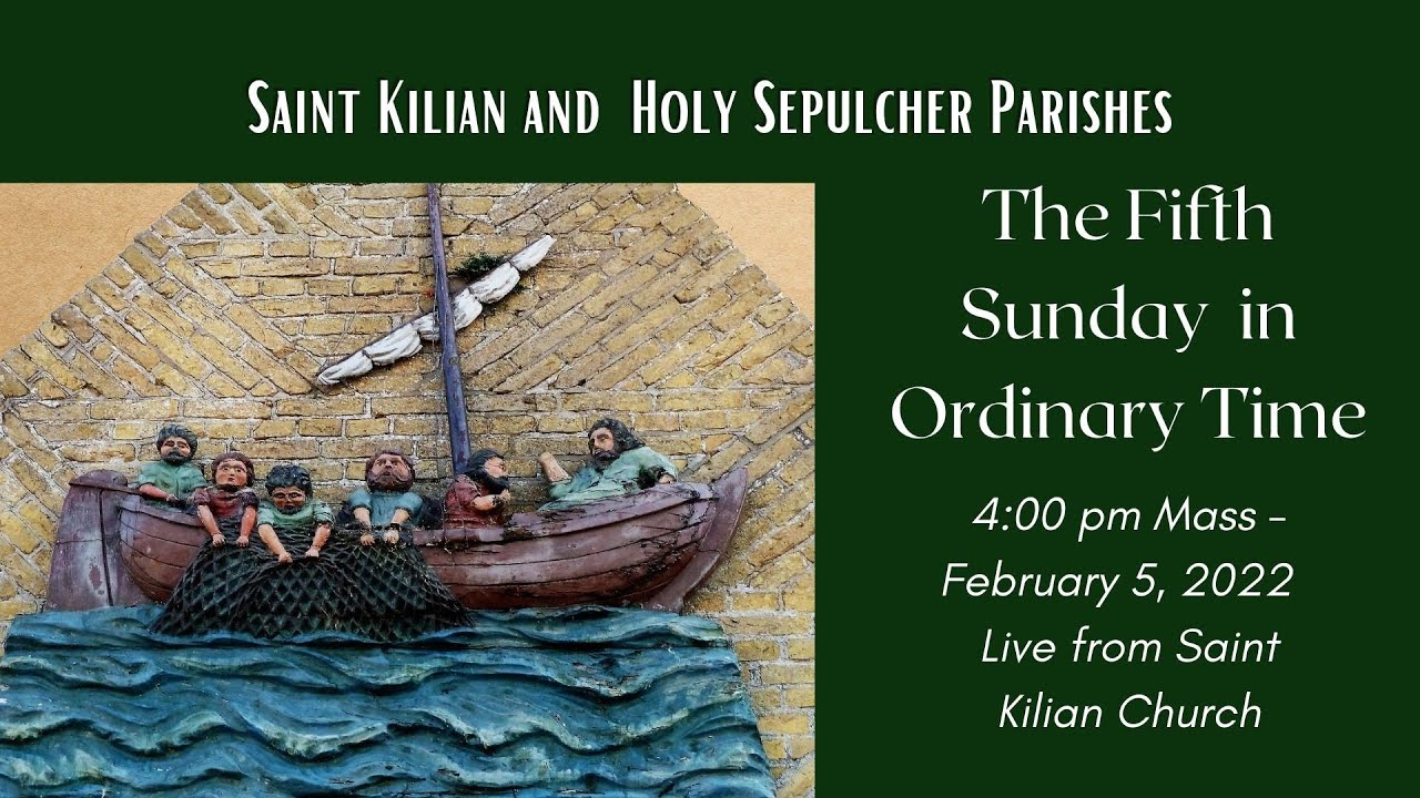 4 pm Mass - February 5,  2022 - Saint Kilian Church