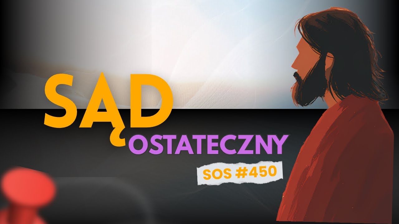 SOS |450| Sąd Ostateczny