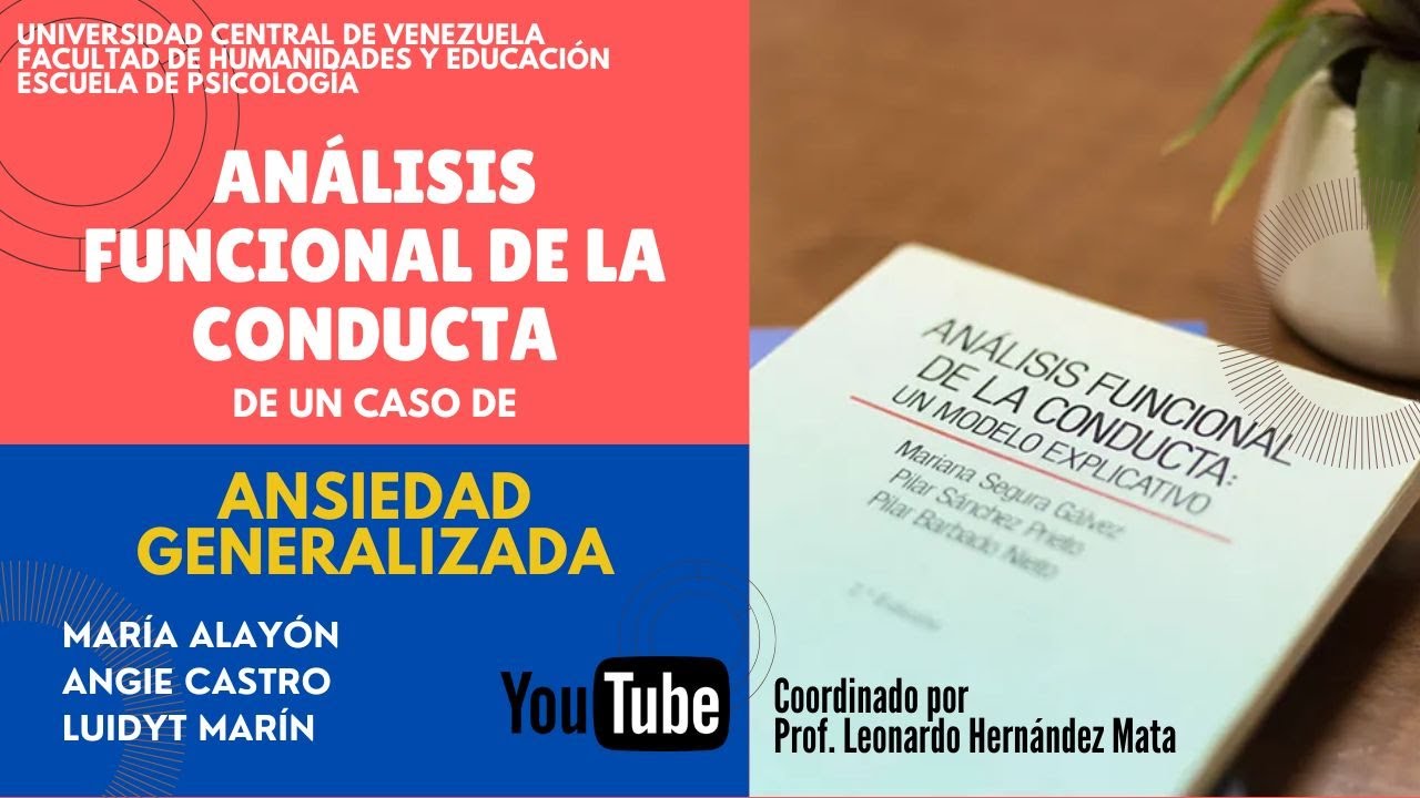 Analisis Funcional de la Conducta de un caso de Ansiedad Generalizada
