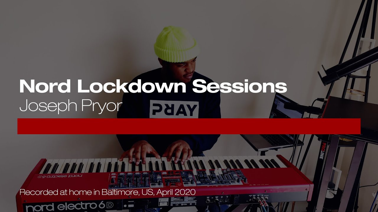 Nord Lockdown Sessions: Joseph Pryor