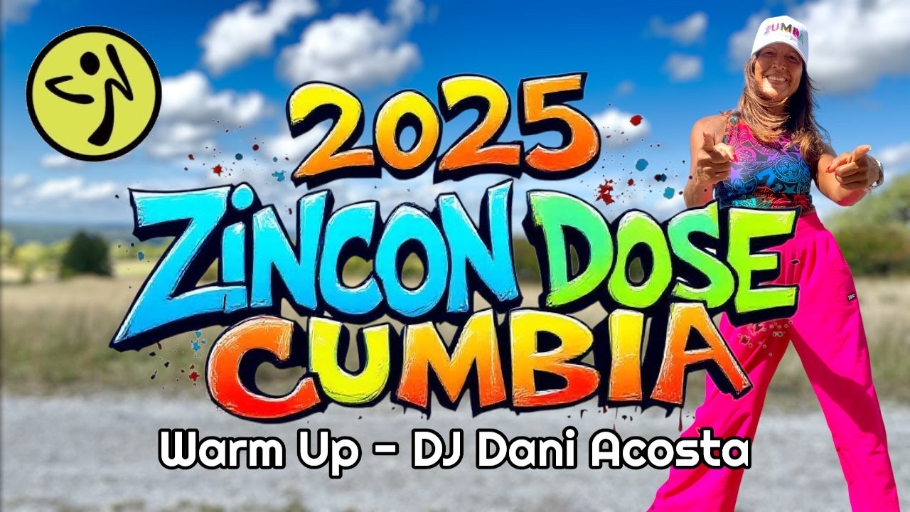 2025 ZINCON DOSE Cumbia || DJ Dani Acosta || Warm Up || Choreo for Zumba Fitness by Yanet Axt ||