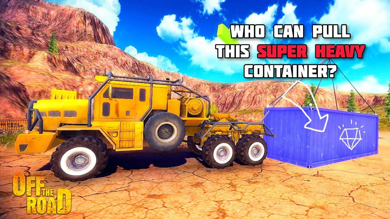 WHO CAN PULL THIS HEAVY CONTAINER CARGO? NEW OFF THE ROAD, OPEN WORLD DRIVING GAME
