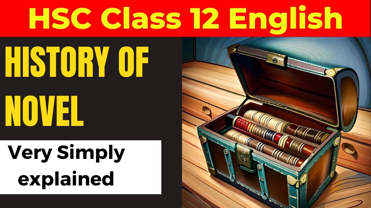 Best Explanation Ever For Hsc English Class 12 History Of Novel Maharashtra Board