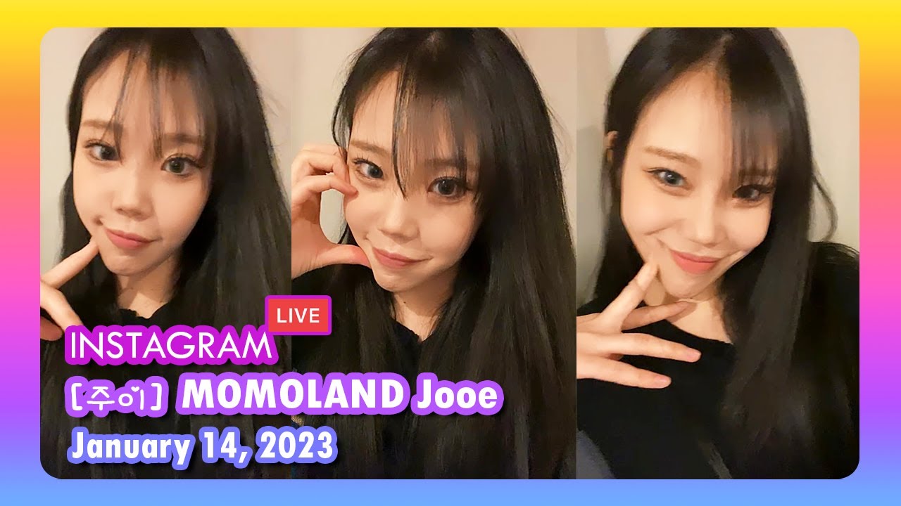 [ 주이 ] MOMOLAND Jooe Instagram Live - 20230114
