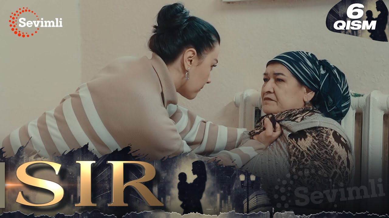 Sir 6-qism (milliy serial) | Сир 6-қисм (миллий сериал)