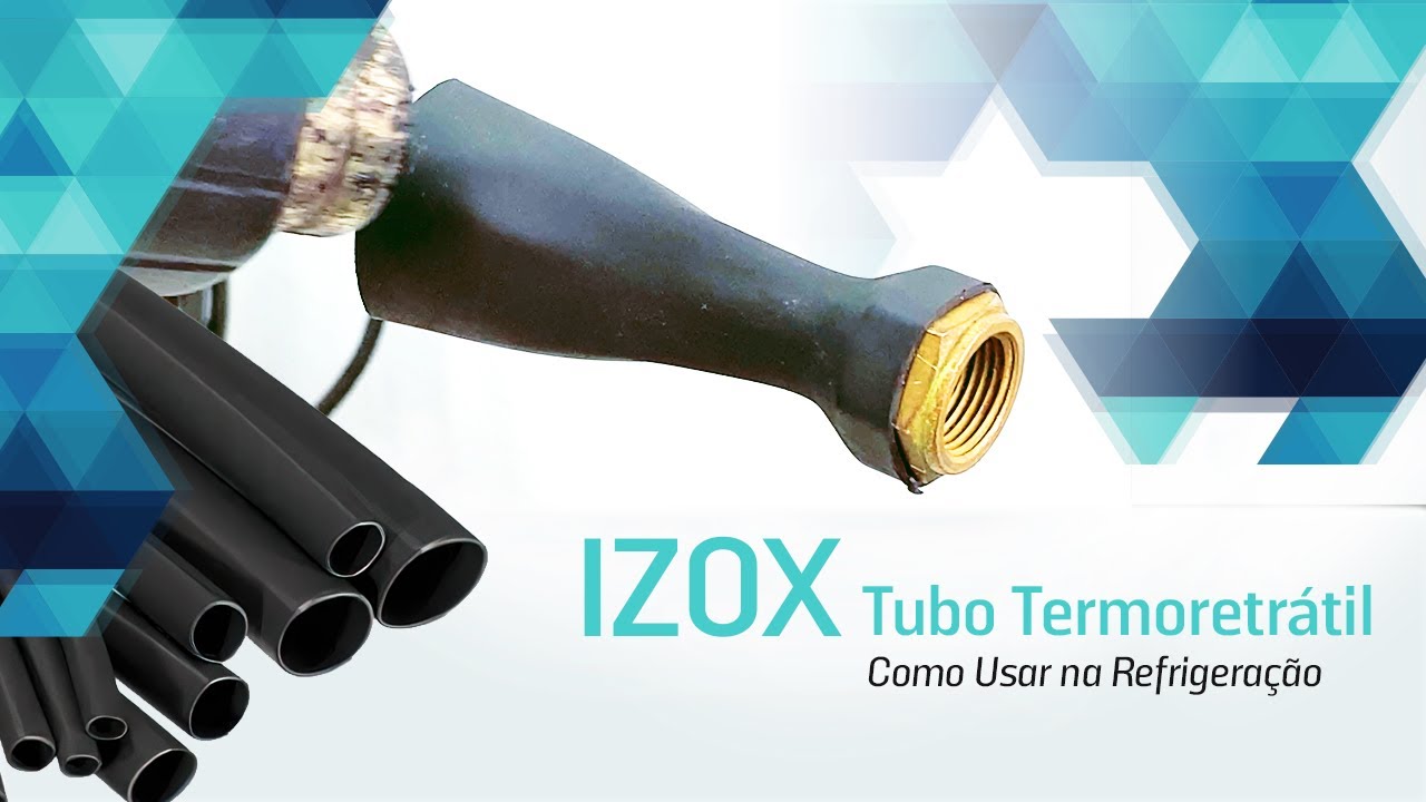IZOX Tubo Termo Retr&aacute;til para Refrigera&ccedil;&atilde;o - Modo de Uso