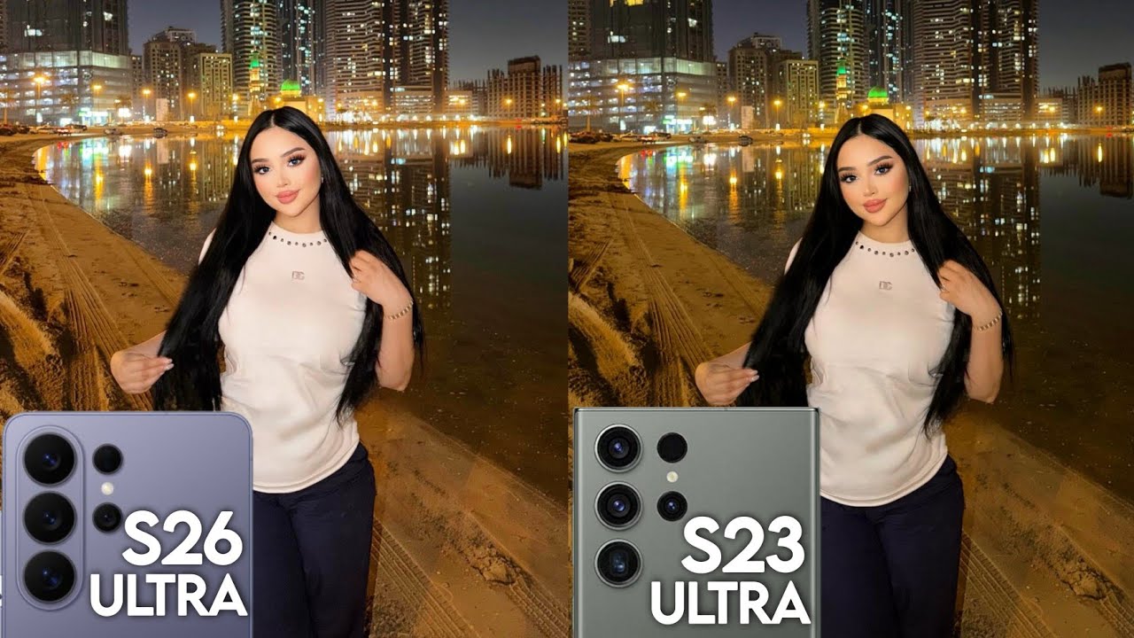 Samsung Galaxy S26 Ultra VS Samsung Galaxy S23 Ultra Camera Test Comparison 