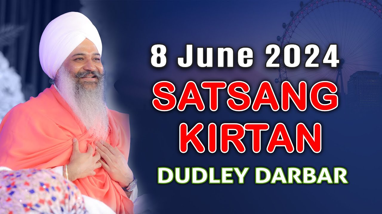 Live Dudley Darbar | Satsang Kirtan | 8-June-2024 || Sant Trilochan Darshan Das Ji